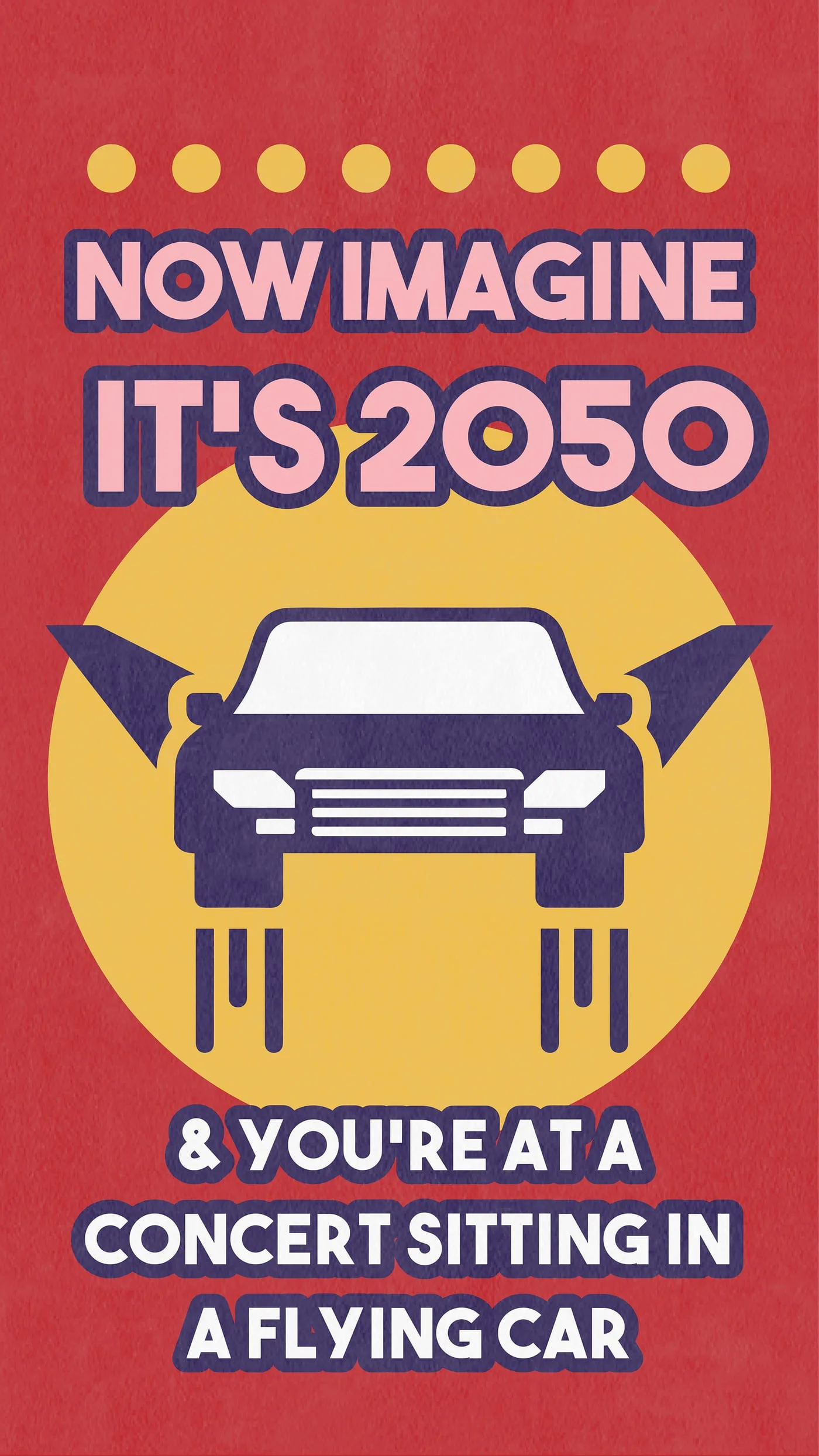 Companion slide imagining 2050 at a concert in a flying car, the car set over a yellow sun on red