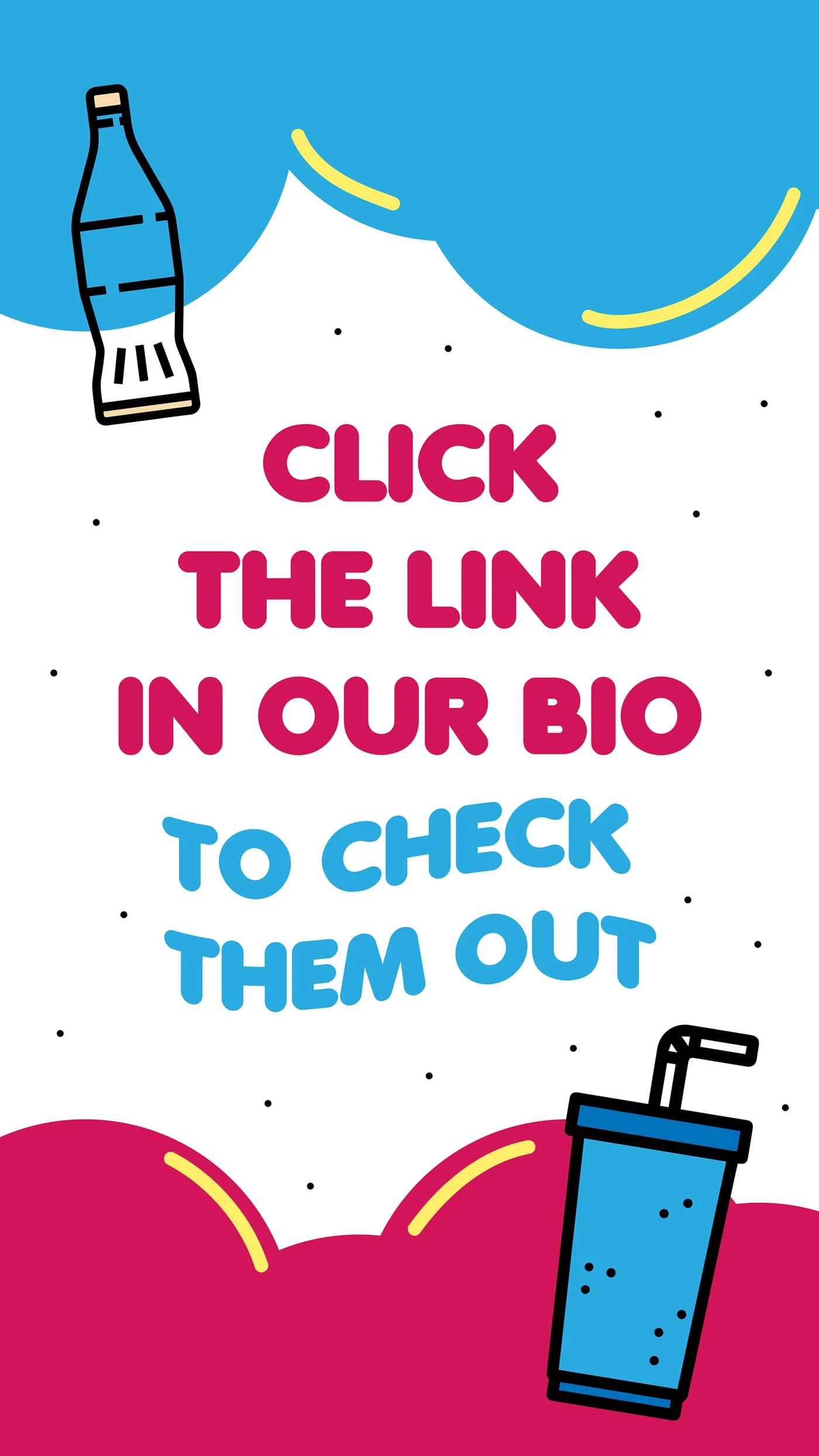 Story slide directing followers to the link in bio, with a soda bottle and drink cup illustration