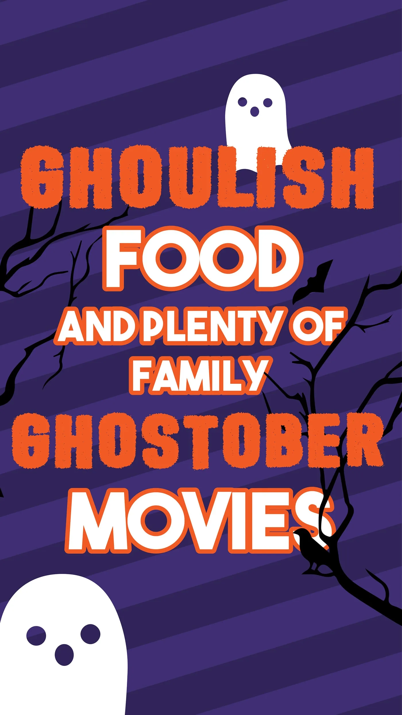 Ghostober slide promising ghoulish food and family movies, with cartoon ghosts, bare branches and a crow