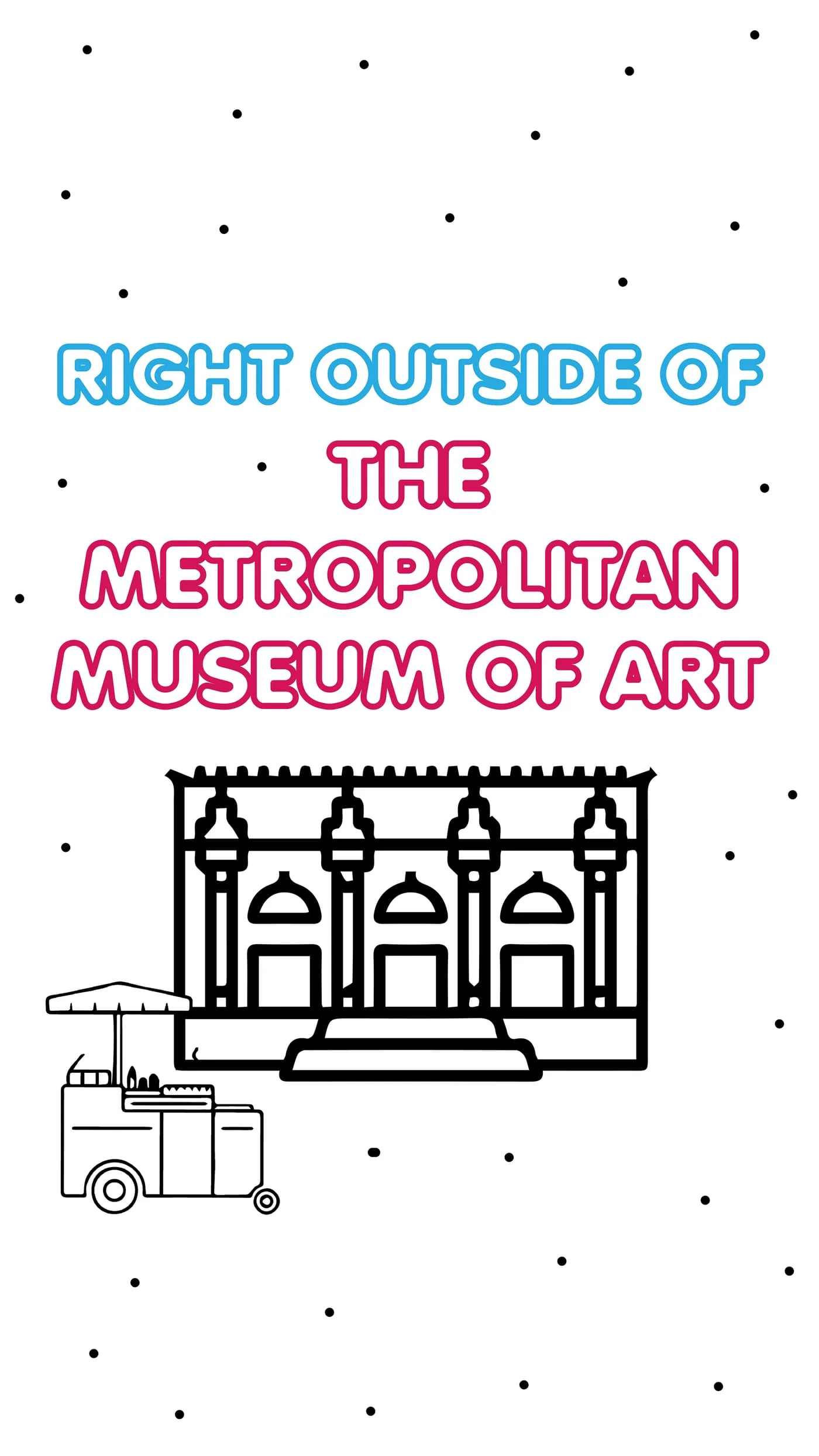Slide placing the cart right outside the Metropolitan Museum of Art, drawn in outline beside the museum facade
