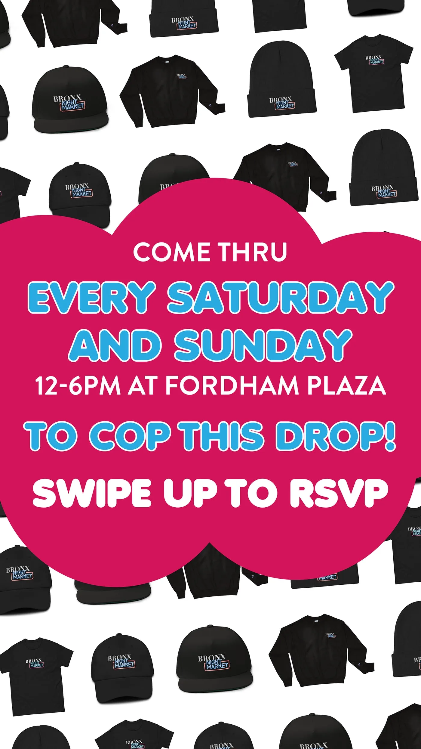 Merch drop details slide giving the weekend hours and Fordham Plaza location over a tiled grid of branded apparel